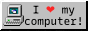 Blinkie: I ❤ my computer! No one in the world knows me better!